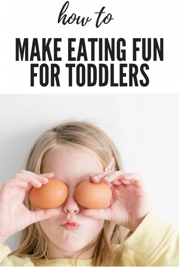 how to make eating fun for toddlers