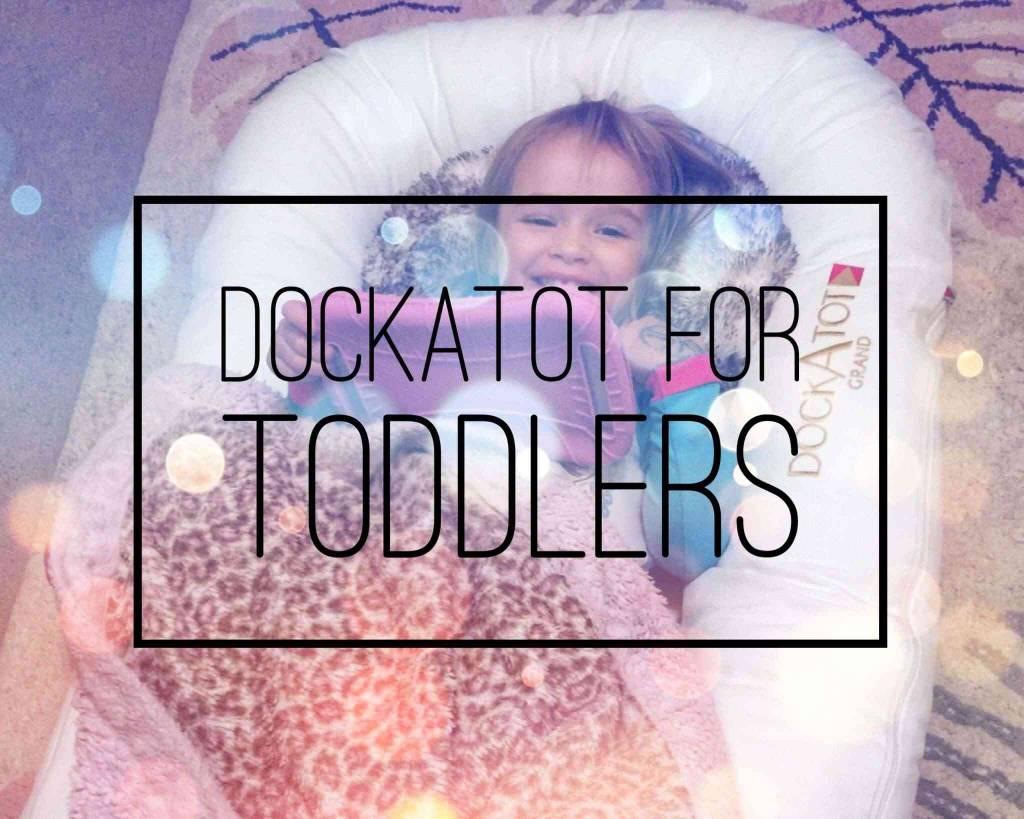 How a DockATot Can Be Used For Toddlers Teach.Workout.Love