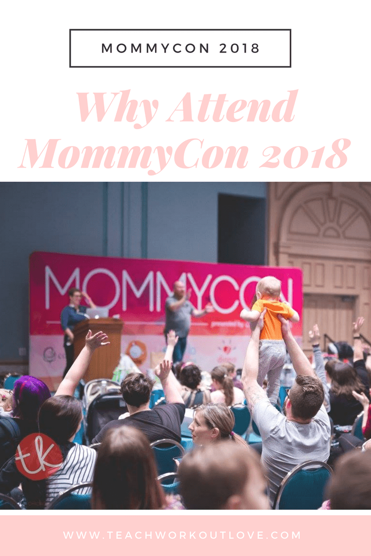 Why You Should Attend MommyCon 2018