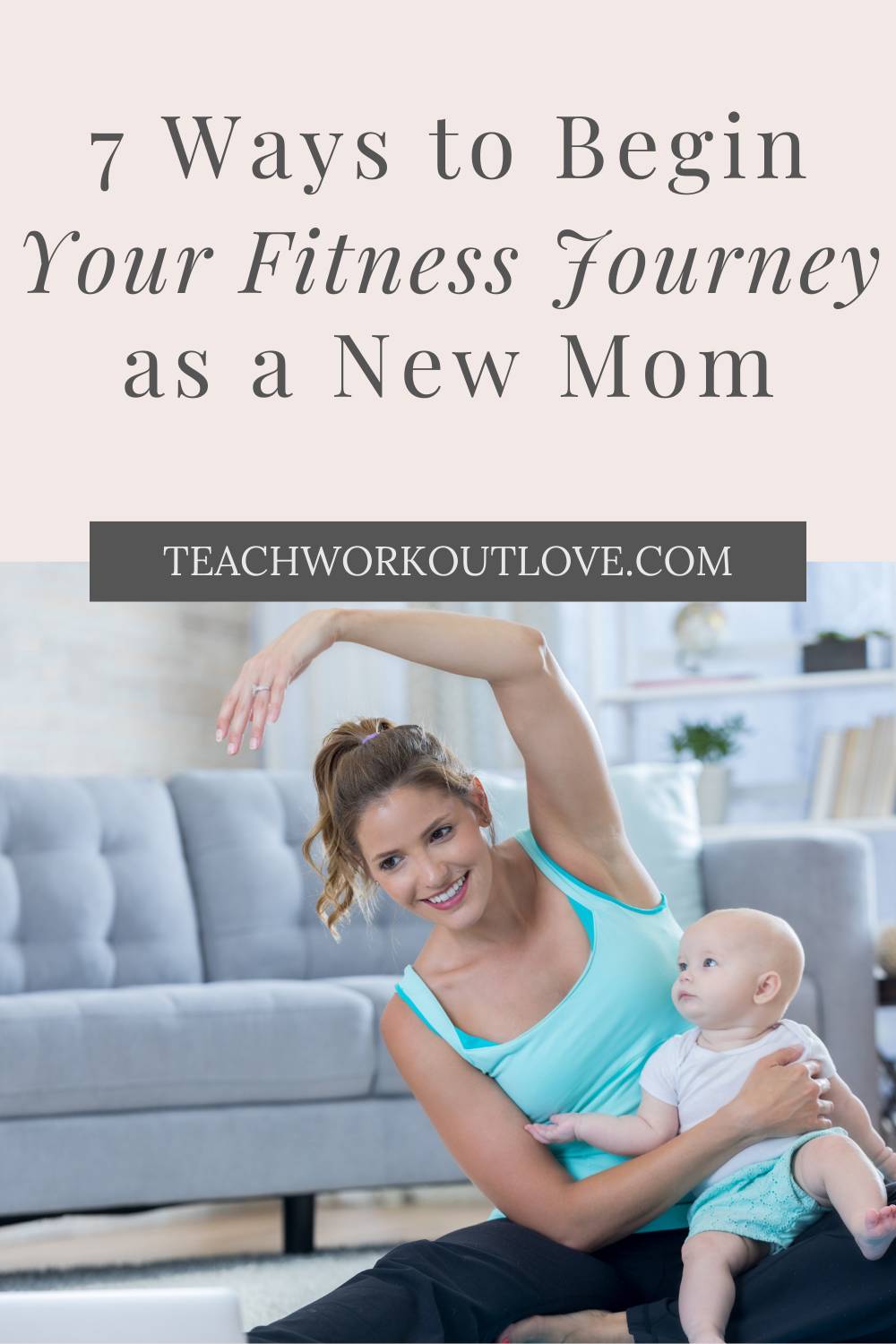 Being a new mom makes it really difficult to begin your fitness journey. Do you feel like you have no time to get anything done, let alone work out!? Here are 7 tips to help you jump start your fitness journey as a new mom.