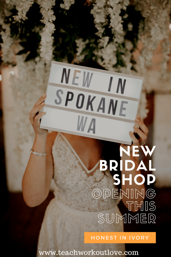 new-bridal-shop-opening-spokane-wa-teachworkoutlove.com