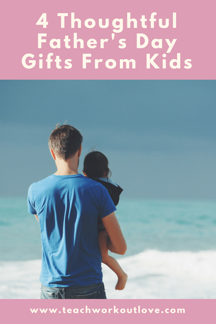 gifts-for-father's-day-from-kids-teachworkoutlove.com