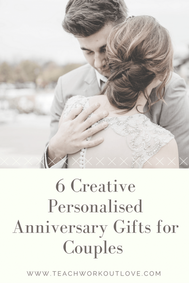 6 Creative Personalized Anniversary Gifts for Couples TWL Working Mom