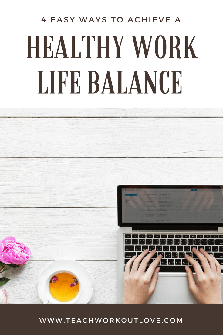 work-life-balance-teachworkoutlove.com