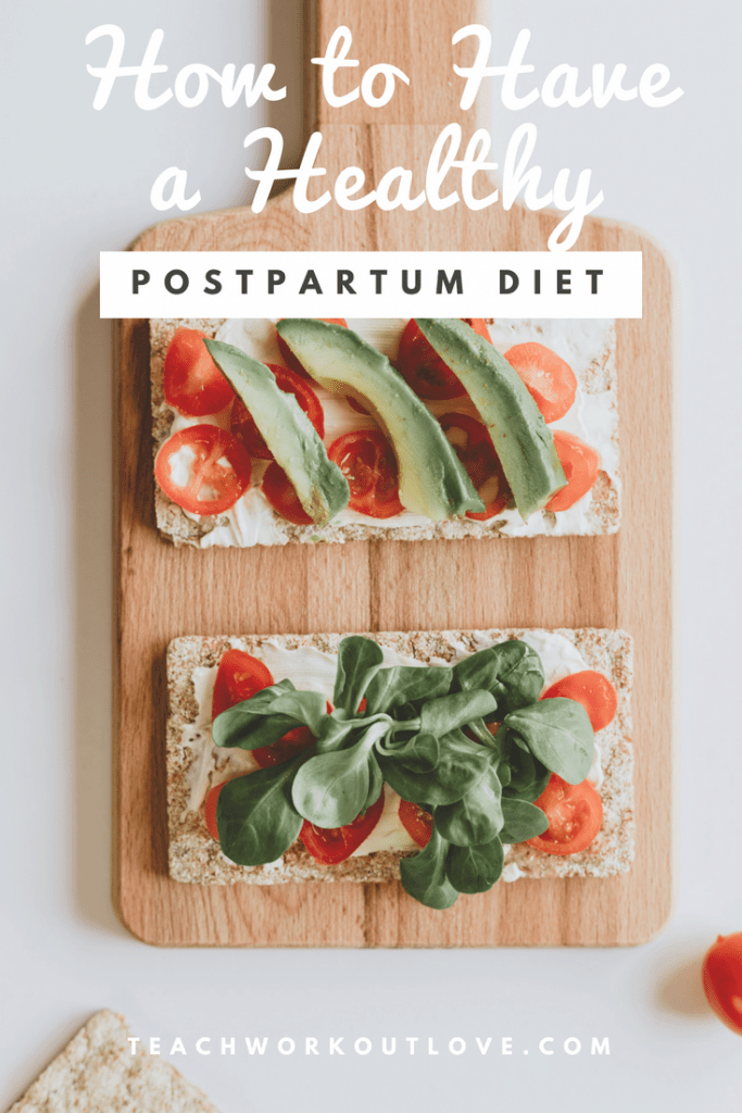 healthy-foods-for-postpartum-diet-teachworkoutlove.com