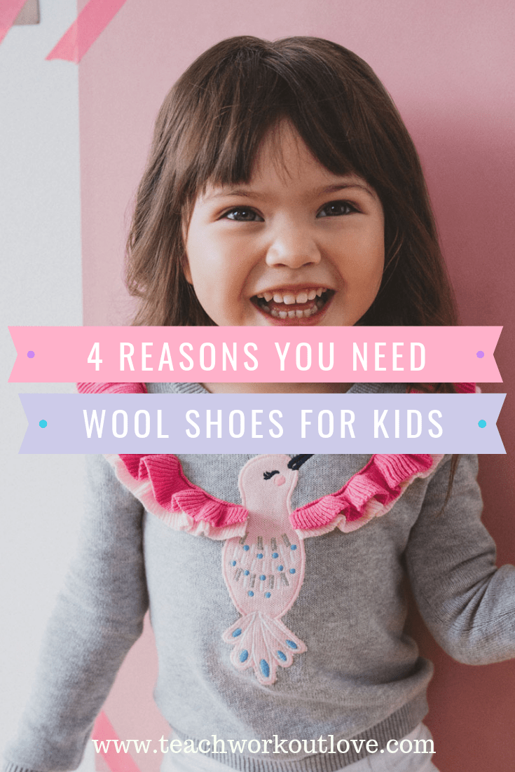 reasons-you-need-wool-shoes-for-kids-teachworkoutlove.com