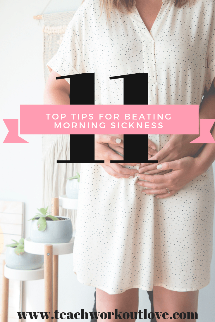 tips-to-beat-morning-sickness-for-moms-teachworkoutlove.com