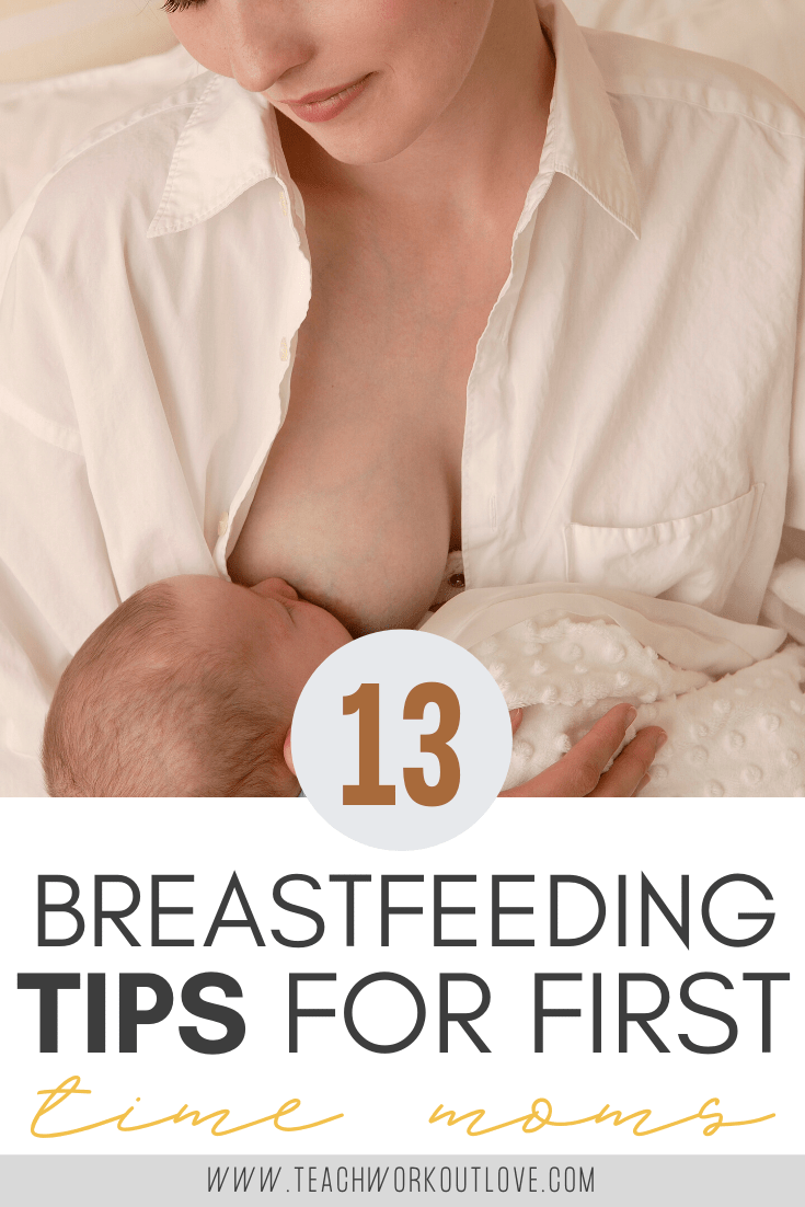 13-Breastfeeding-Tips-for-First-Time-Moms-teachworkoutlove.com-TWL-Working-Moms
