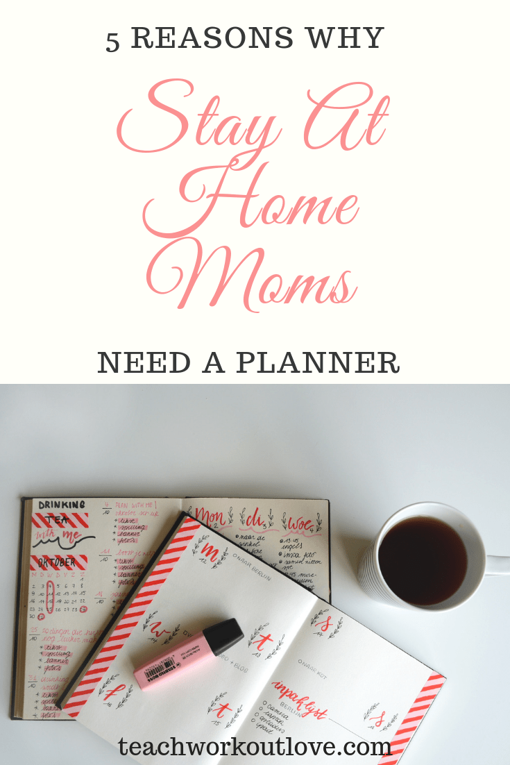 stay-at-home-mom-planner-teachworkoutlove.com