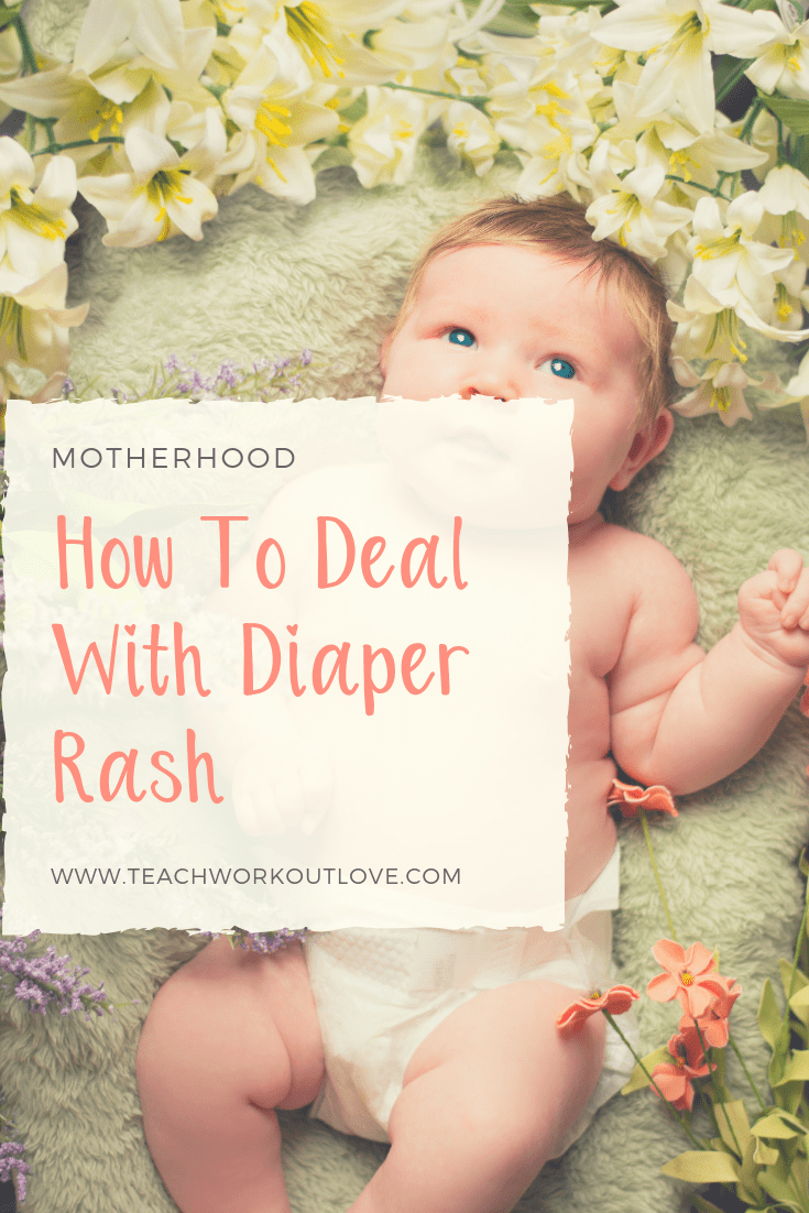 dealing-with-diaper-rash-teachworkoutlove.com