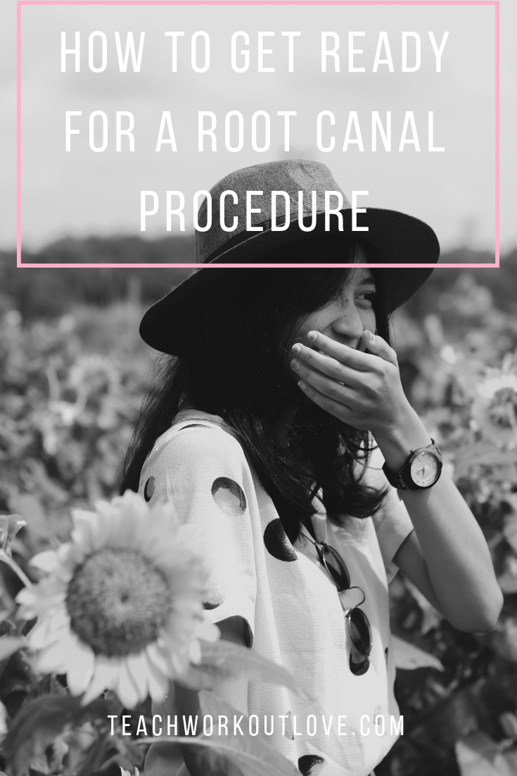 get-ready-for-root-canal-teachworkoutlove.com