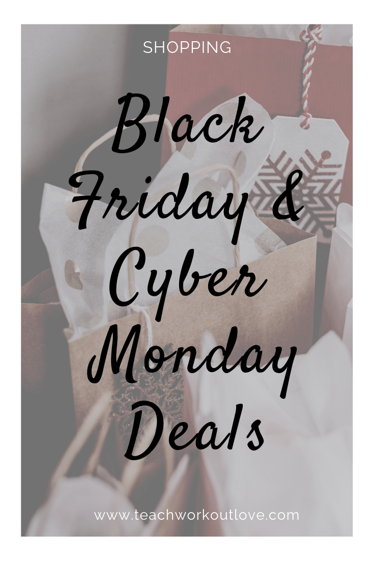 2018-black-friday-deals-and-cyber-monday-deals-teachworkoutlove.com