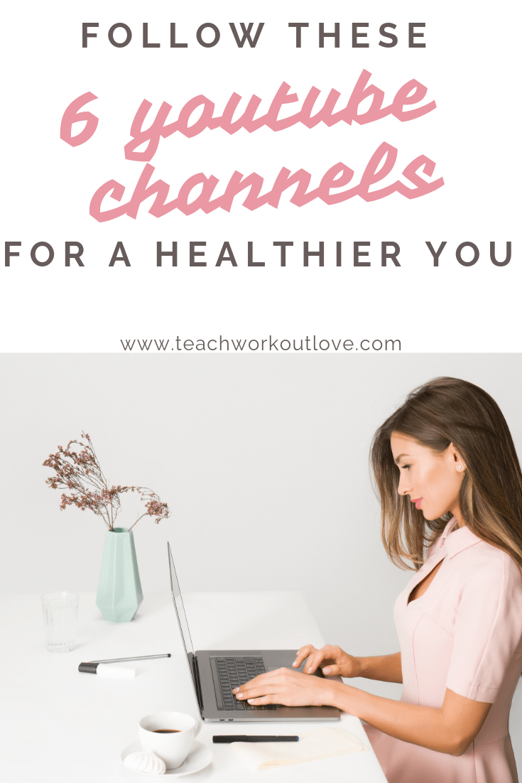 youtube-channels-to-follow-for-health-teachworkoutlove.com