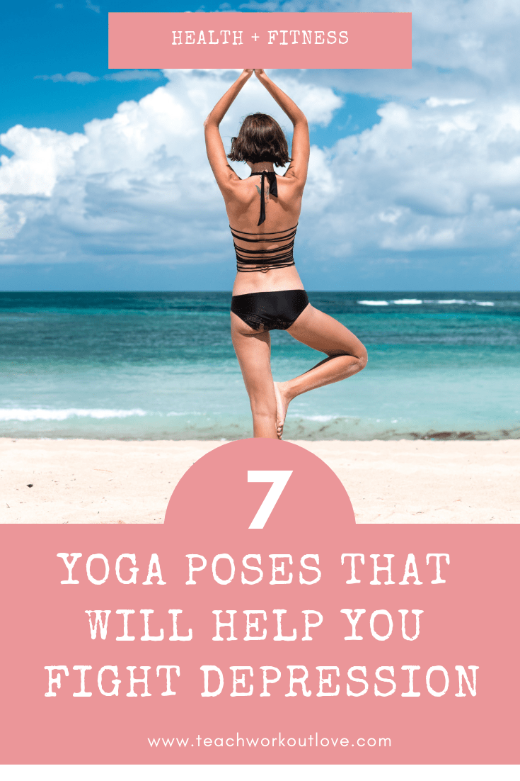 yoga-poses-that-help-you-fight-depression-teachworkoutlove.com
