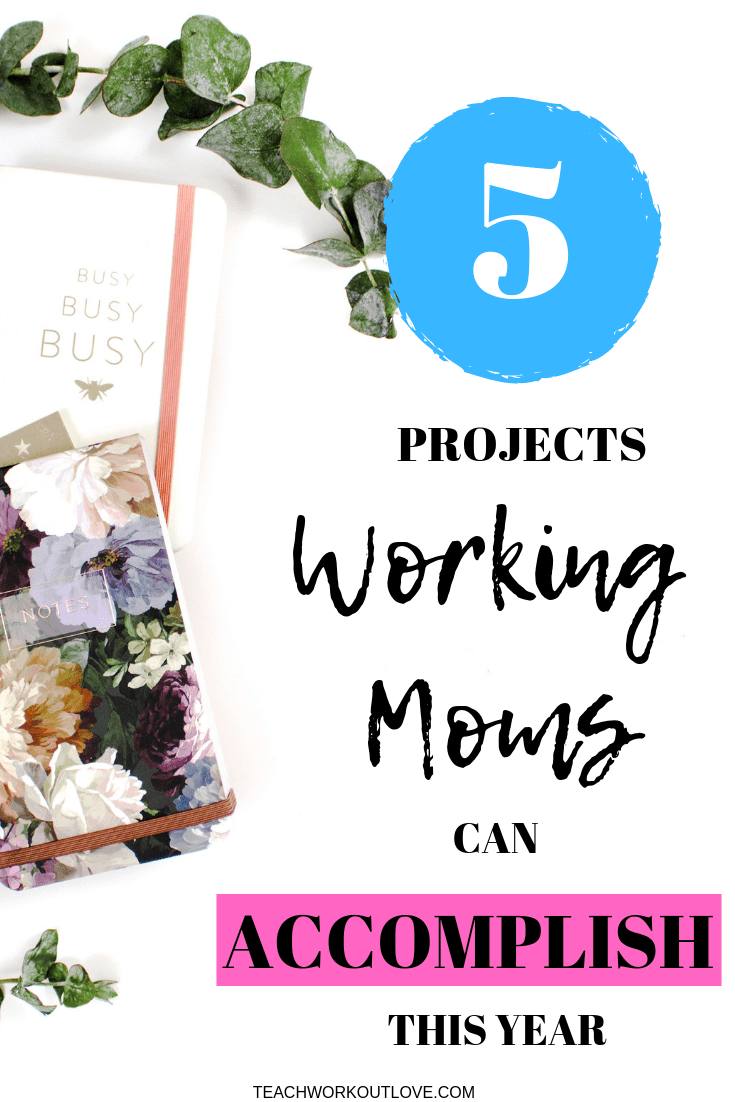 working-mom-projects-teachworkoutlove.com