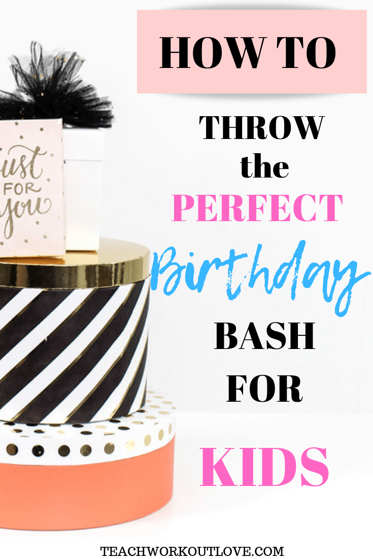 birthday-bash-for-kids-teachworkoutlove.com