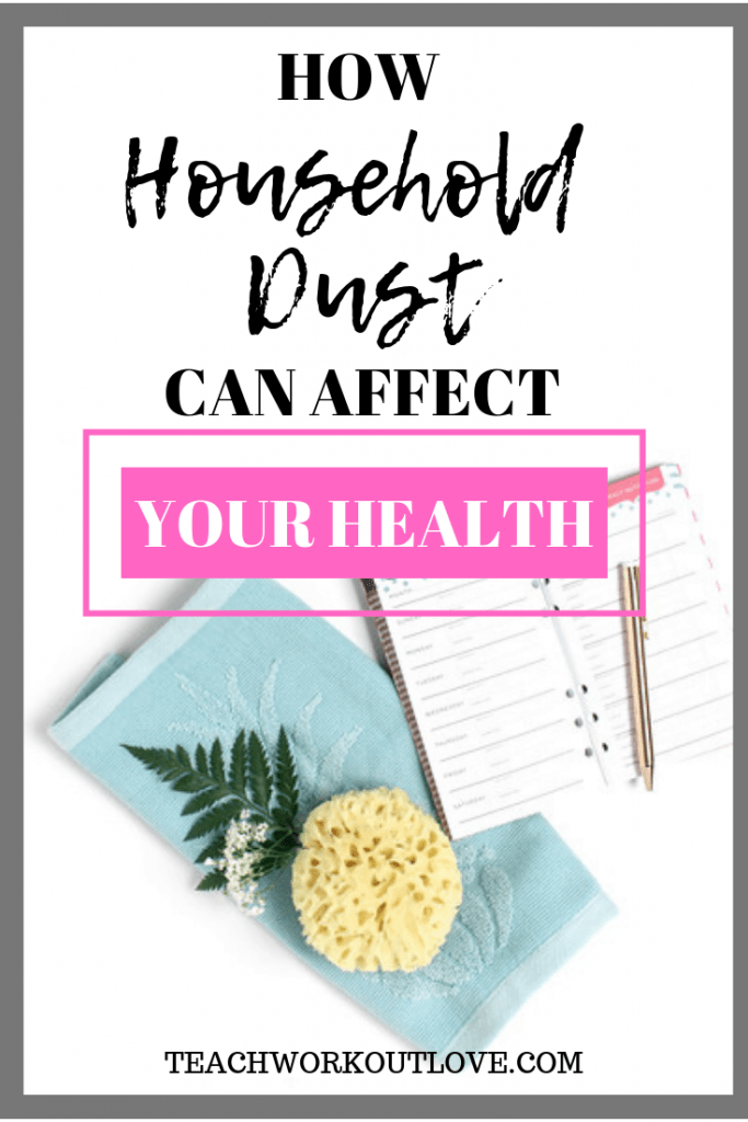 How Household Dust Can Affect Your Health TWL Working Mom