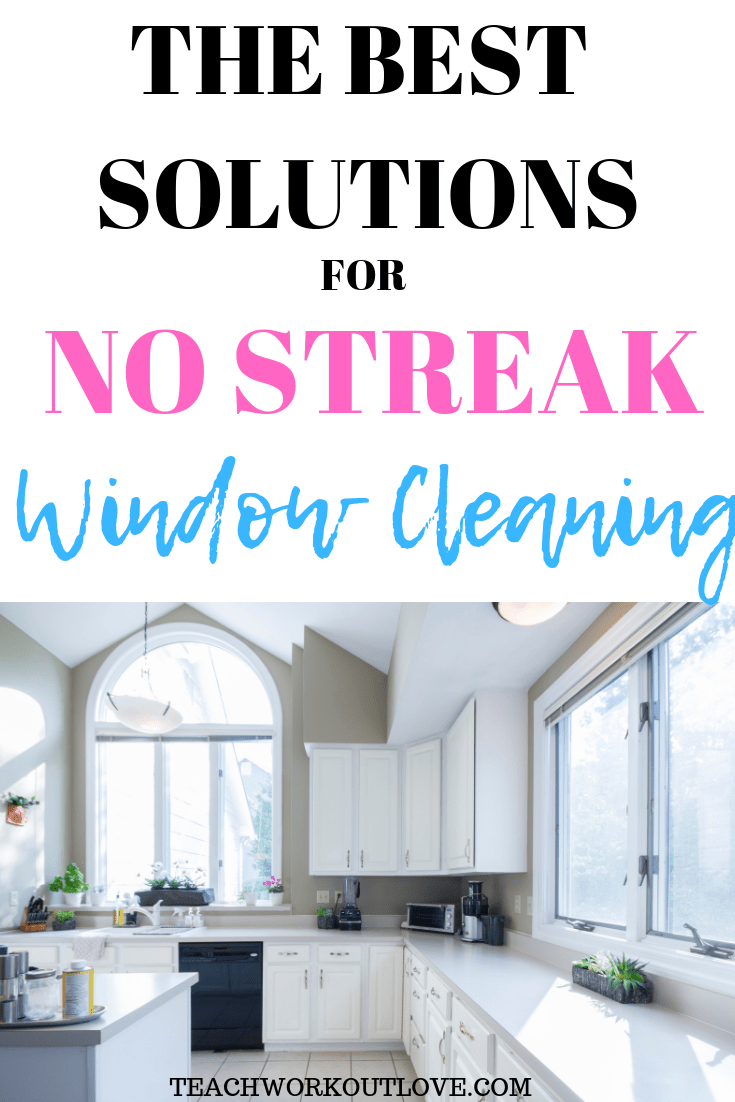 no-streak-window-cleaning-teachworkoutlove.com