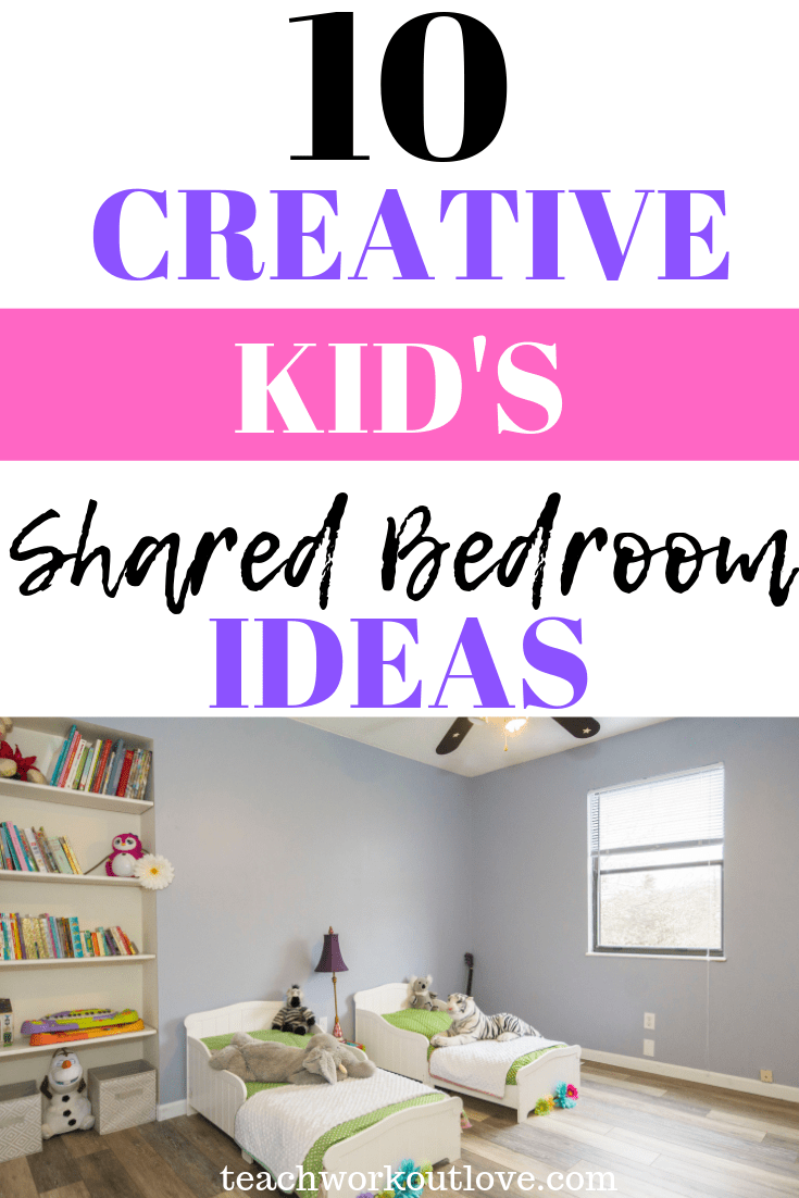 creative-kid's-shared-bedroom-ideas-teachworkoutlove.com-TWL-Working-Moms