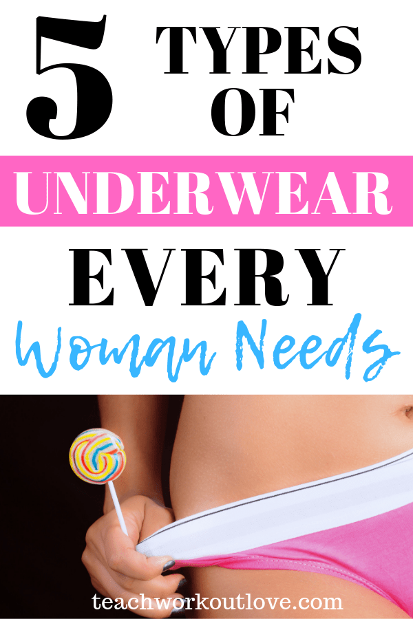 types-of-underwear-every-woman-needs-teachworkoutlove.com-TWL-Working-Moms