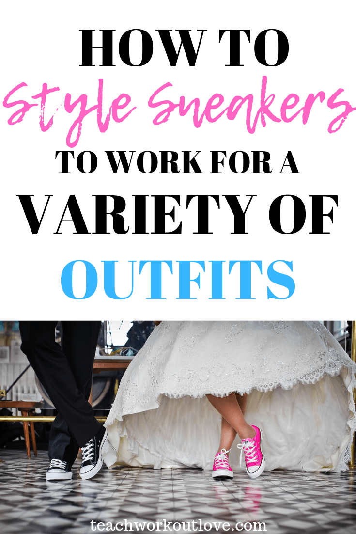 style-sneakers-for-outfits-teachworkoutlove.com-TWL-Working-Mom