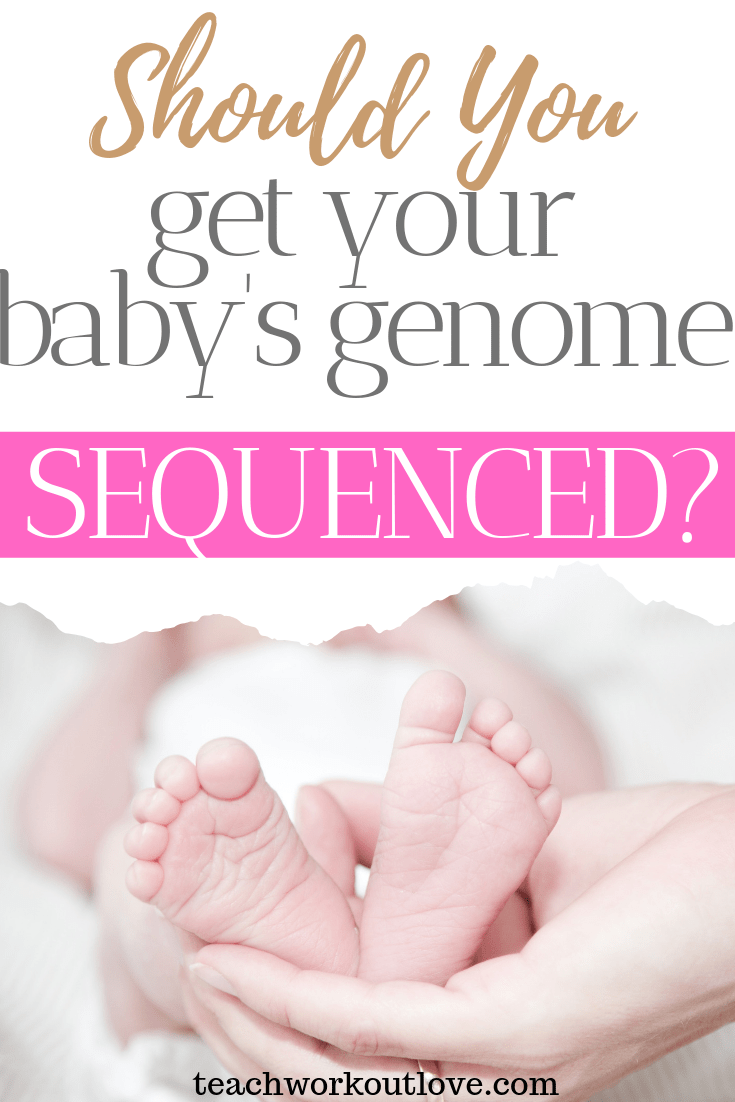 should-you-get-your-babys-genome-sequenced-teachworkoutlove.com-TWL-Working-Moms