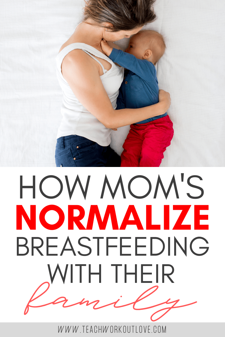 This article is written by one mom who worked to normalize breastfeeding with my family. Here's what we found along the way.