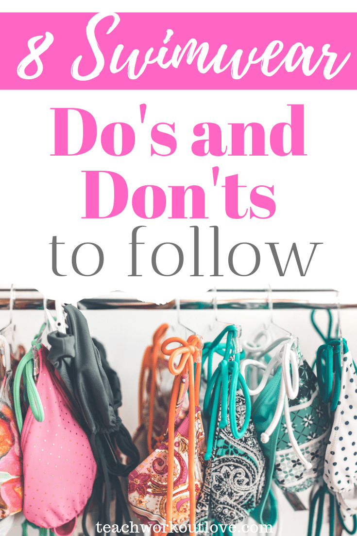 8-swimwear-dos-and-donts-to-follow-teachworkoutlove.com-TWL-Working-Moms