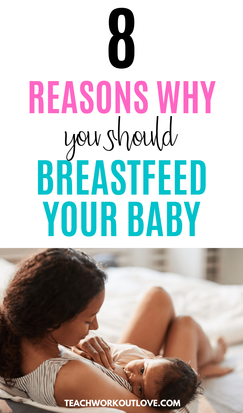 Are you unsure if you want to breastfeed? Here are 8 good reasons to breastfeed your baby! Happiness and better sleep are only two of them.