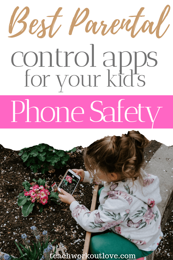 best-parental-control-apps-for-your-kids-phone-safety-teachworkoutlove.com-TWL-Working-Moms