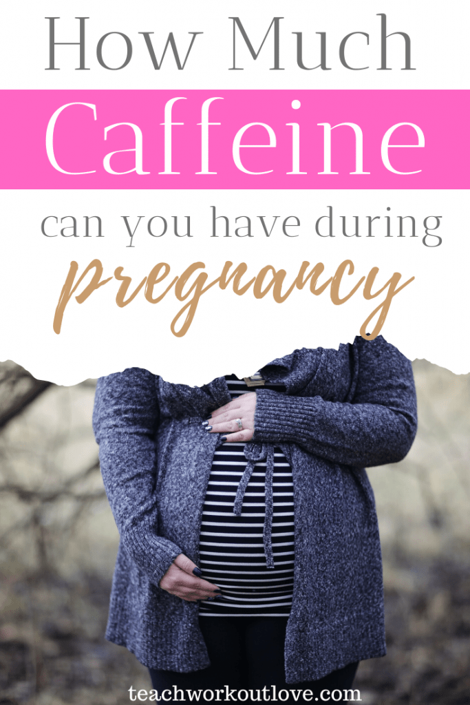 How Much Caffeine Can You Have During Pregnancy