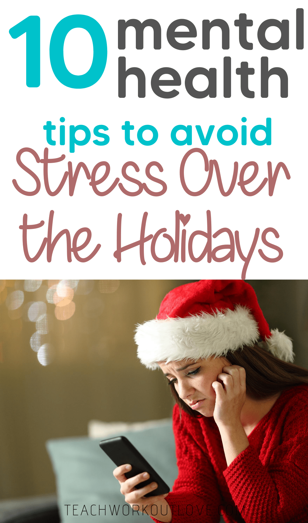 10 Mental Health Tips to Avoid Getting Stressed Over the Holidays TWL