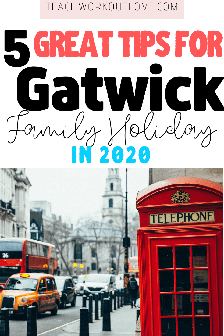 If you're flying from Gatwick next year, you might need some savvy advice. Here's five great tips for Gatwick family holidays in 2020 to help you out!  TWL Working Moms 