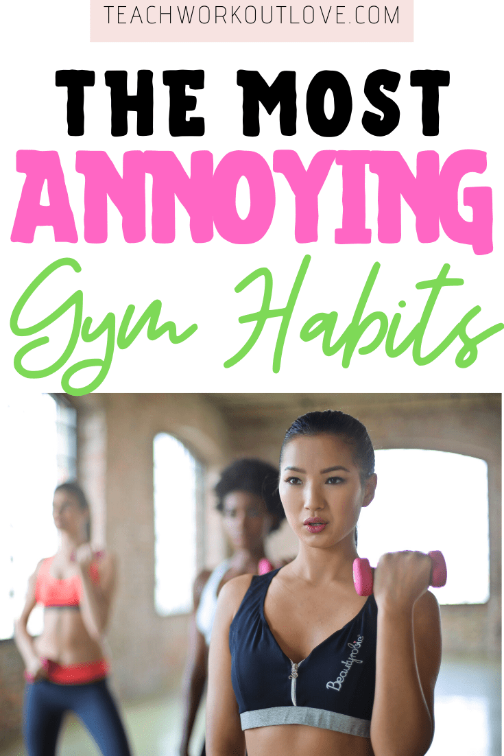 We’ve all experienced it – that annoying person at th gym.  So, to make sure you aren’t guilty, here are some of the most annoying gym habits.