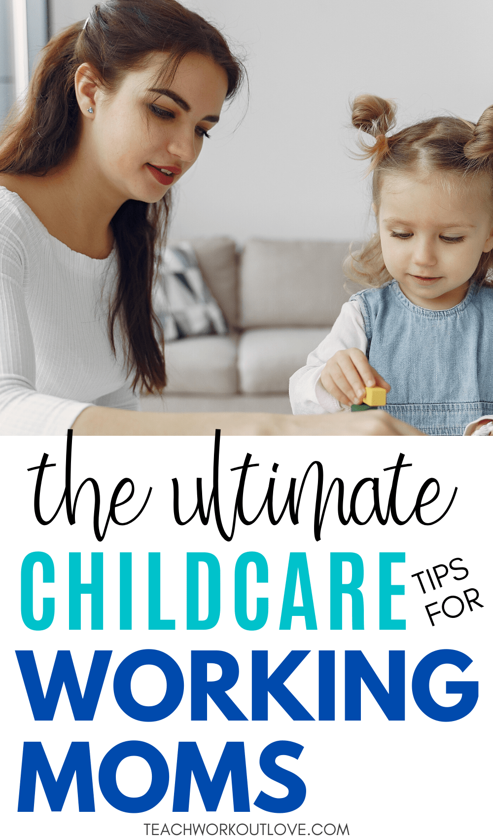 Are you a working mom who needs child care? Check out this 10 effective child care tips for working moms to balance your work and child care.