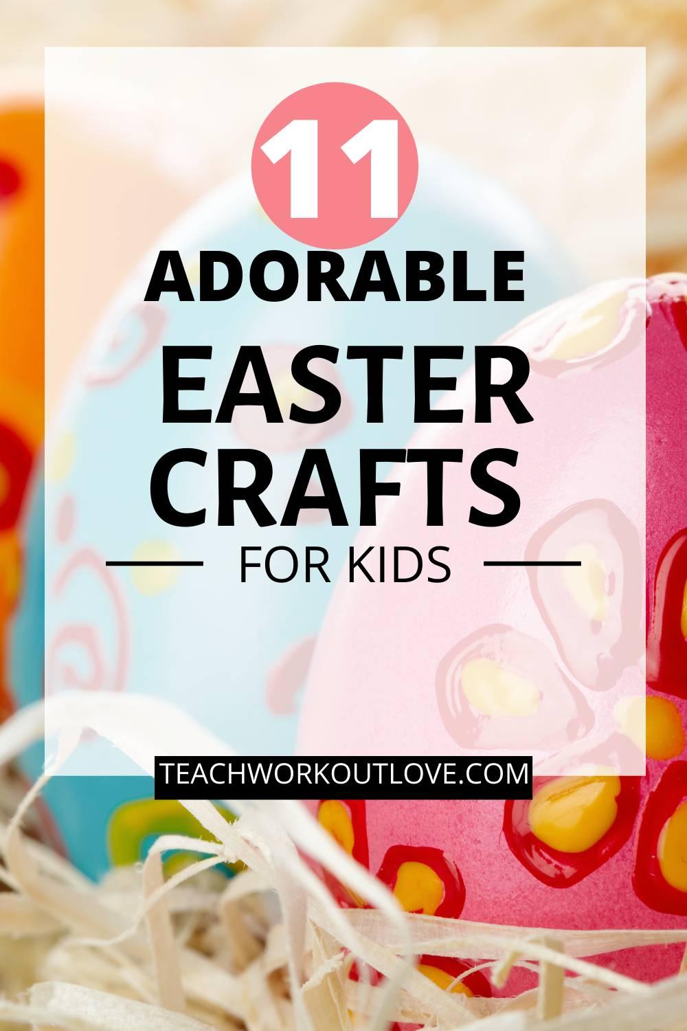 11 Easter Craft Ideas for Kids