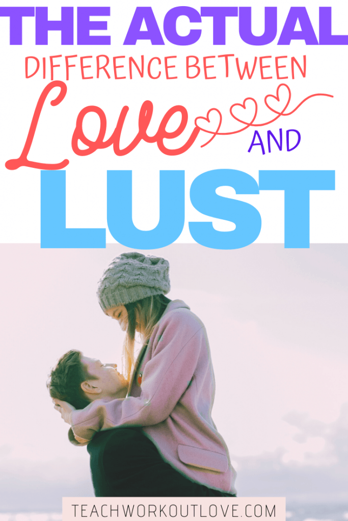 What's the Actual Difference Between Lust and Love | TWL Working Moms