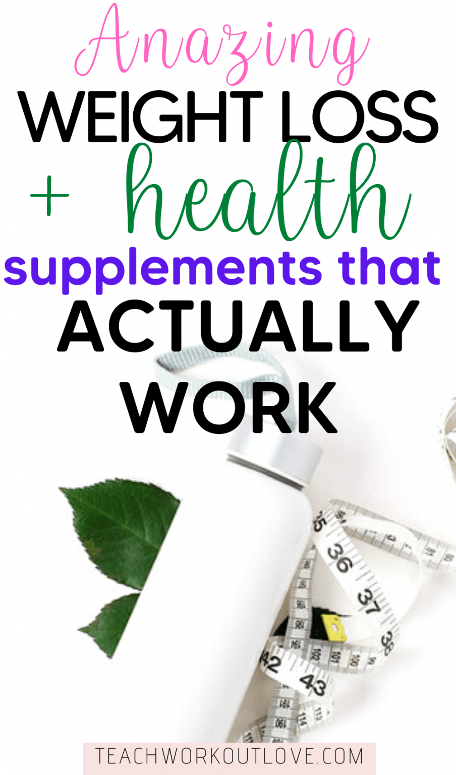 Amazing Weight Loss & Health Supplements that Actually Work TWL