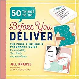 50 Things to Do Before You Deliver