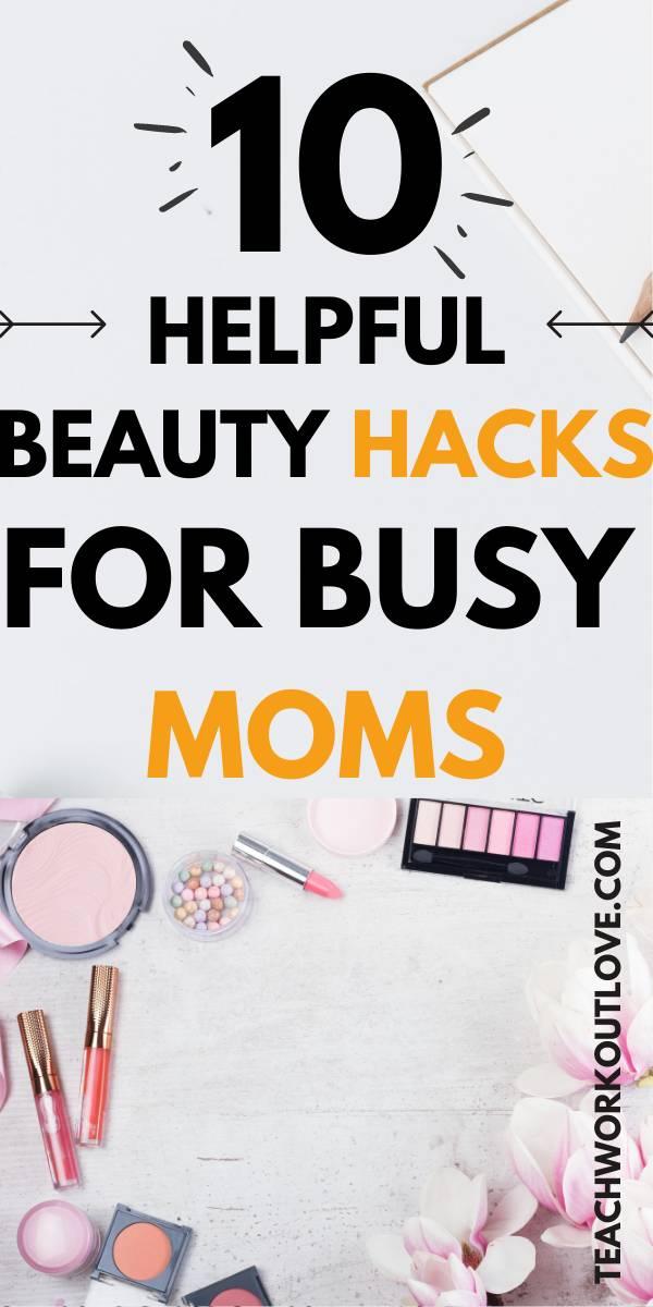 To ease the busy moms in making their existence more beautiful and alluring, we have come up with these 10 helpful beauty hacks.