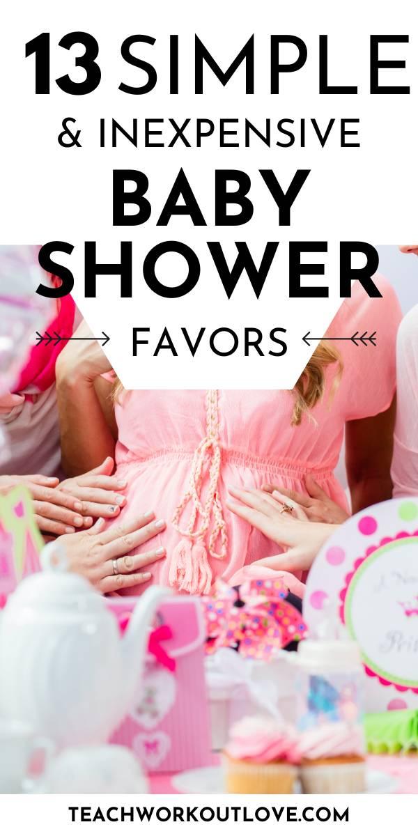 Throwing a baby shower soon? Baby shower favors can get very expensive! We have a list of 13 inexpensive choices to get.