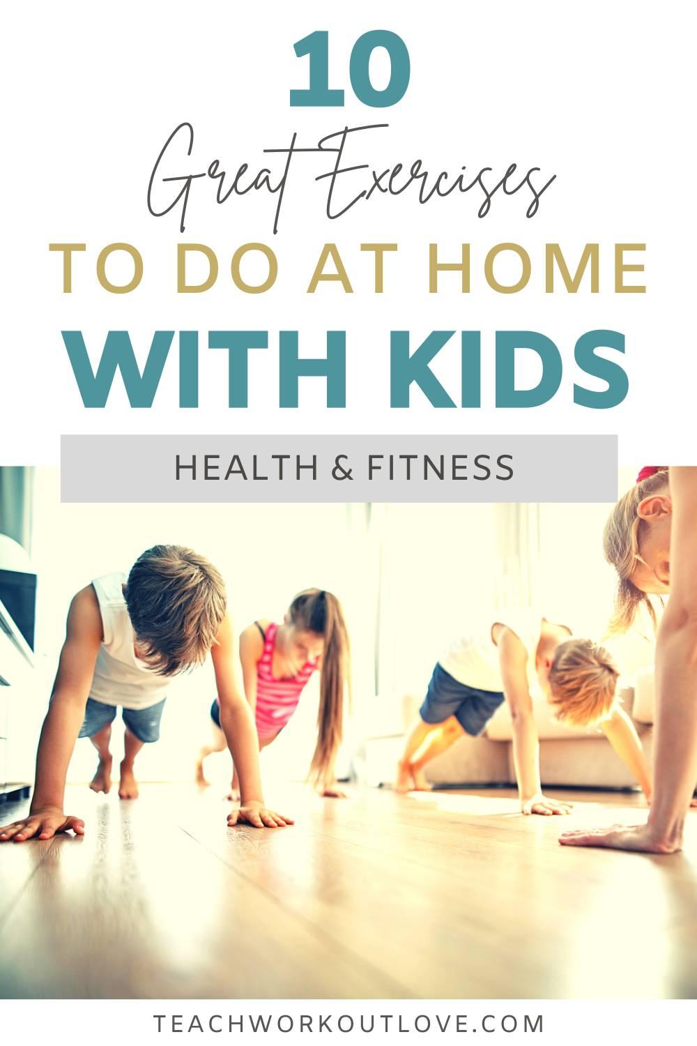 After being inside all winter, now is the time to get your kids to start exercising. Here are some fun exercises for kids to do at home.