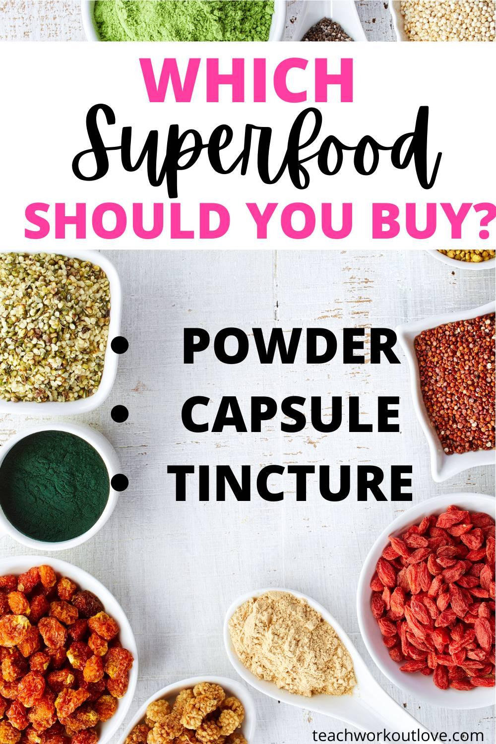 In this piece, we’re listing the pros and cons of each format to guide you on your next superfood shopping.