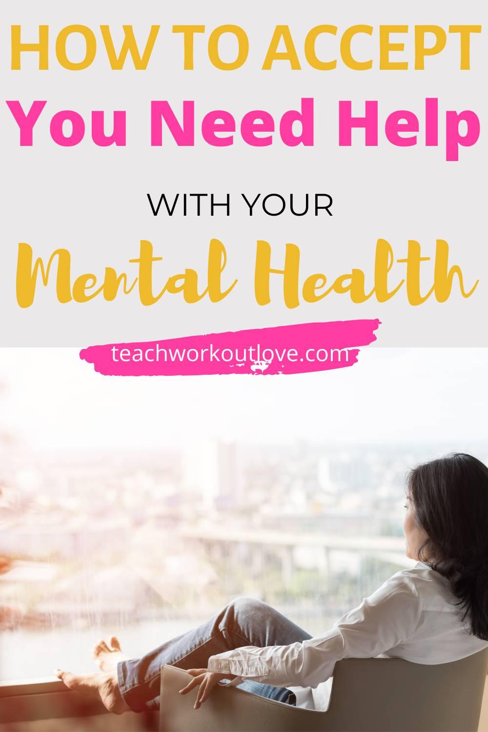 We will discuss how to accept that you need help, and how to go about seeking it for your own recovery and mental health.