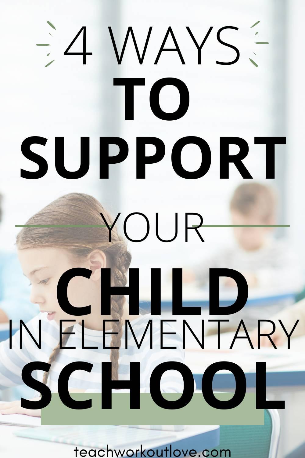 Here's some tips on how to be a supportive parent throughout your child's earliest days in school and help your child in elementary school.