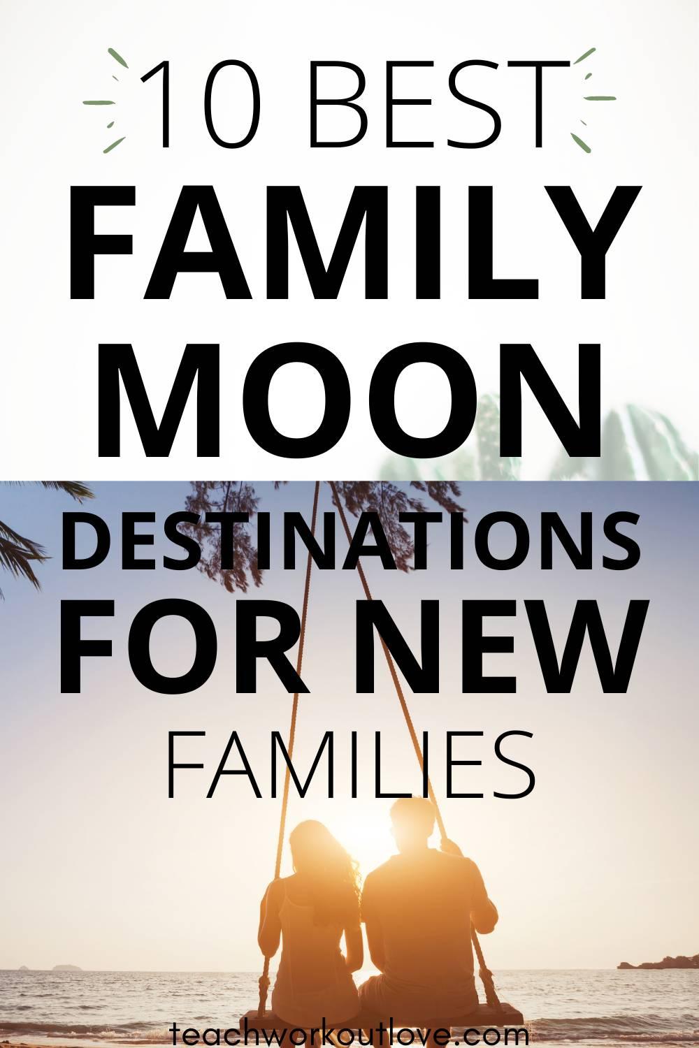 Planning to bring your kids on your honeymoon? Check out here the familymoon ideas and find the best familymoon destinations.