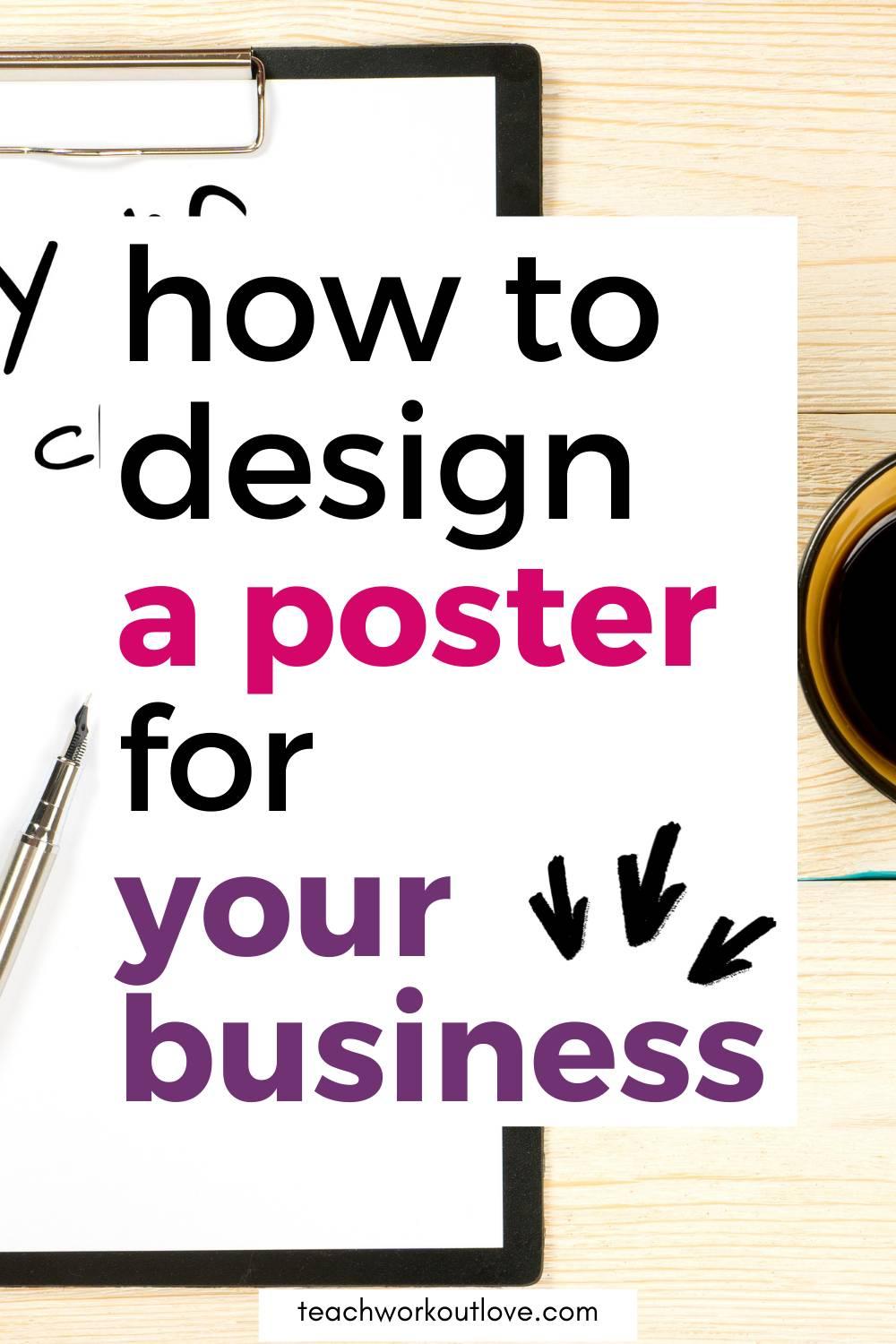 Looking for great ways to market your business? Here are some great tips to design a poster when making advertisements for your company.