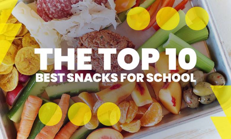 Top 10 Best Snacks to School