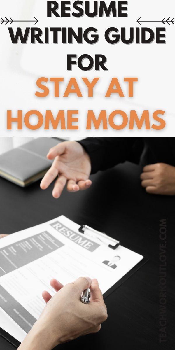 Resume Writing Guide for Stay At Home Moms