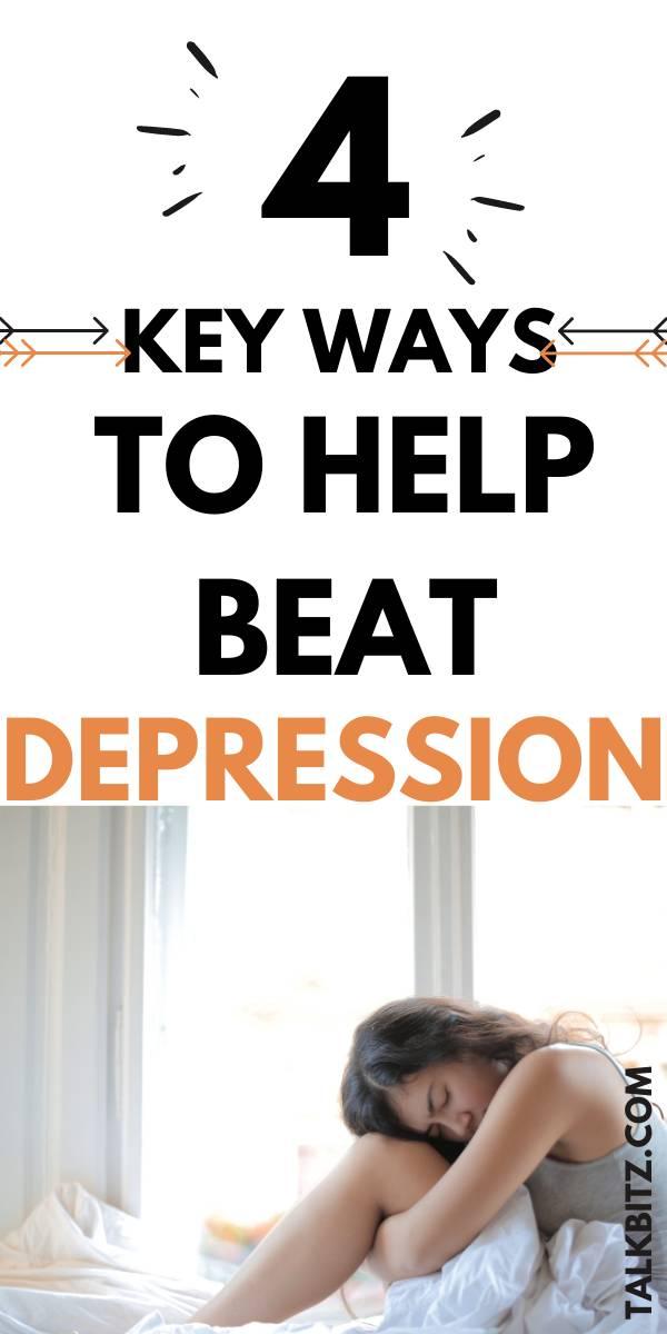 Depression is a common occurrence. Millions of people are suffering from it. You might not understand that they are undergoing the same issues and emotions that you do. Here's 4 key ways to beat depression.